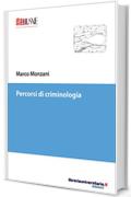 Percorsi di criminologia (Psicologia ed educazione)