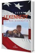 J. F. Kennedy. Una non-biografia