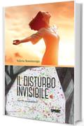 Il disturbo invisibile