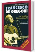 Francesco De Gregori - La valigia del cantante