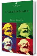 L'altro Marx (Vite Vol. 5)