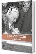 Giovanni XXIII. Il Papa buono