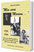 "Mia cara Marion...": 1926-1949. Dal carcere alla Repubblica: gli anni bui di Sandro Pertini nelle lettere alla sorella