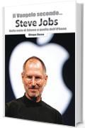 Il Vangelo secondo... Steve Jobs: Dalla mela di Adamo a quella dell'iPhone (Ridere fa buon sangue)