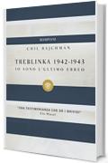 Treblinka 1942-1943: Io sono l'ultimo ebreo (I grandi tascabili)