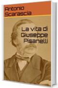 La vita di Giuseppe Pisanelli
