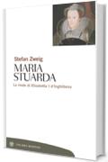 Maria Stuarda: La rivale di Elisabetta I d'Inghilterra (Tascabili. Saggi)