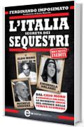 L'Italia segreta dei sequestri (eNewton Saggistica)