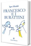 Francesco e i burattini (Letteratura per l'anima)
