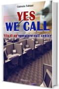 Yes we call vita di un operatore call center (Sum Vol. 13)