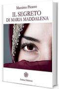 Segreto di Maria Maddalena (Letteratura per l'anima)