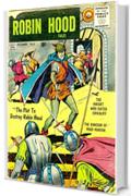Le avventure di Robin Hood a Fumetti - Numeri 005 e 006 (Fumetti Vintage da collezione (Traduzione ed adattamento in Italiano con funzione di zoom) Vol. 3)