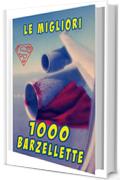 1000 Barzellette: Le migliori 1000 barzellette (edizione riveduta)