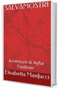 SALVAMOSTRI: Avventure di Ayfur Faulkner