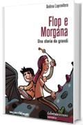 Flop e Morgana
