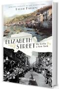 Elizabeth Street: da Scilla a New York