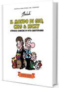 Il mondo di Gio, Cris & Ricky: Strisce comiche di vita quotidiana