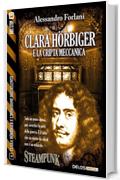 Clara Hörbiger e la cripta meccanica: Clara Hörbiger 4 (Clara Hörbiger e l'invasione dei Seleniti)