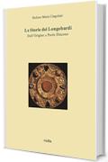 Le Storie dei Longobardi: Dall'Origine a Paolo Diacono