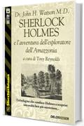 Sherlock Holmes e l'avventura dell'esploratore dell'Amazzonia (Sherlockiana)
