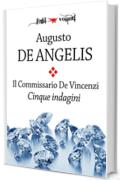 Il commissario De Vincenzi. Cinque indagini (Fogli volanti)