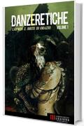 Danze Eretiche - Volume 1: Horror Experience