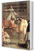 Storia della pittura italiana esposta coi monumenti,vol 4