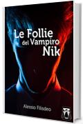 Le Follie del Vampiro Nik