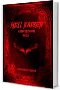 Hell Kaiser - Armageddon Saga - (Kell Kaiser Saga)