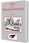 Alice del Pese delle Meraviglie di Lewis Carroll: White Whale Publishing presenta i Grandi Classici della Letteratura