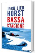 Bassa stagione: Le indagini di William Wisting (Rizzoli best)