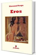 Eros (Classici della letteratura e narrativa senza tempo)