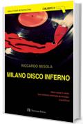 Milano disco inferno