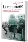 La rimozione: Storia di Giuseppe Tavecchio, vittima dimenticata degli anni di piombo (Gli specchi)