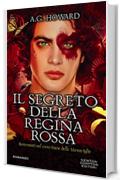 Il segreto della Regina Rossa (Il mio splendido migliore amico Vol. 3)