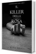 Il Killer della Rosa (Un Mistero di Riley Paige - Libro #1)