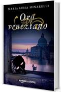Oro veneziano (Veneziano Series Vol. 2)