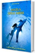 Angela degli abissi: il tuffo più profondo nel blu dell'anima
