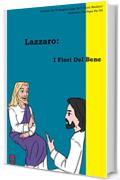 I Fiori Del Bene (Lazzaro Vol. 2)