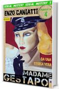 Madame Gestapo- Quarta puntata
