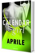 Calendar Girl. Aprile (Calendar Girl - versione italiana - Vol. 4)
