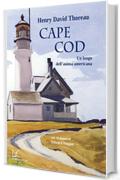 Cape Cod: Un luogo dell'anima americana