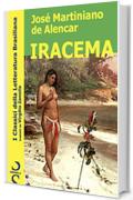 IRACEMA (I Classici della Letteratura Brasiliana Vol. 5)