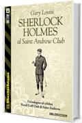 Sherlock Holmes al Saint Andrew Club (Sherlockiana)