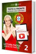 Imparare il portoghese - Lettura facile | Ascolto facile | Testo a fronte: Portoghese corso audio num. 2