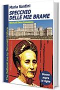 Specchio delle mie brame - Storia di Elena Ceausescu: Donne Sopra le Righe