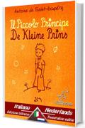 Il Piccolo Principe - De Kleine Prins: Bilingue con testo a fronte - Tweetalig met parallelle tekst: Italiano - Olandese / Italiaans - Nederlands (Dual Language Easy Reader Vol. 54)