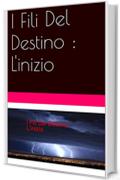 I Fili Del Destino : L'inizio (SM EXTENDED UNIVERSE Vol. 1)