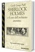 Sherlock Holmes e il caso dell'architetto anonimo (Sherlockiana)