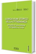 Giorgio Rumi storico della cittadinanza: Attualità di una lezione storiografica e civile